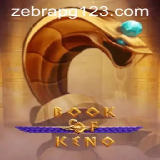 Discover the Thrilling Experience of BookOfKeno by ZebraPG