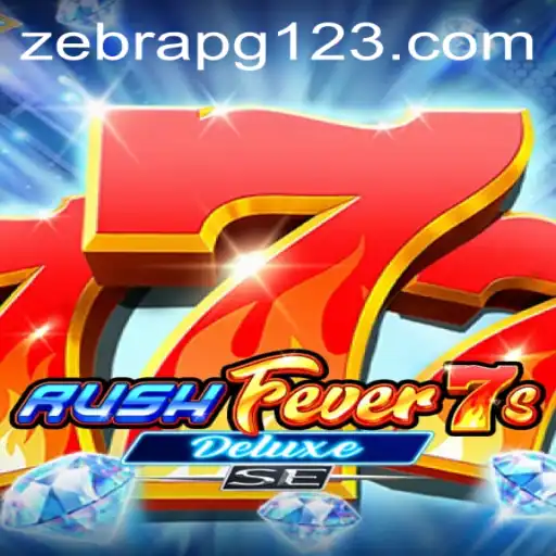 RushFever7sDeluxeSE: A Thrilling Gaming Experience by ZebraPG